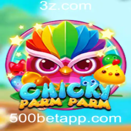 ChickyParmParm: A Nova Sensação de Jogo com 500bet