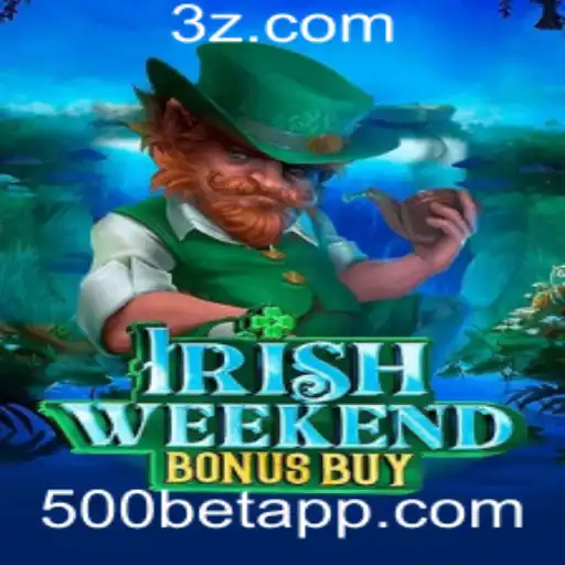 Explorando o Jogo 'IrishWeekendBonusBuy' com a Estratégia '500bet'