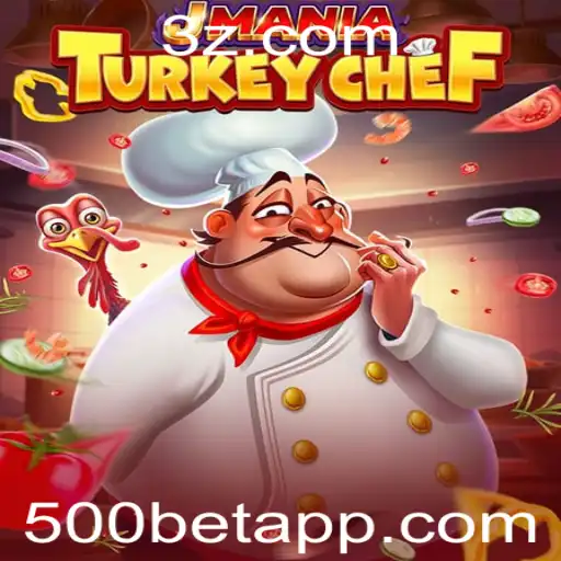 Explorando JManiaTurkeyChef: O Cativante Jogo de Apostas 500bet