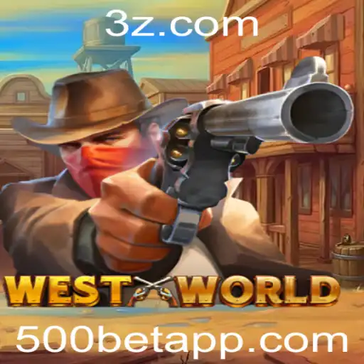 Descubra as Aventuras de WestWorld: Um Jogo de Estratégia com 500bet